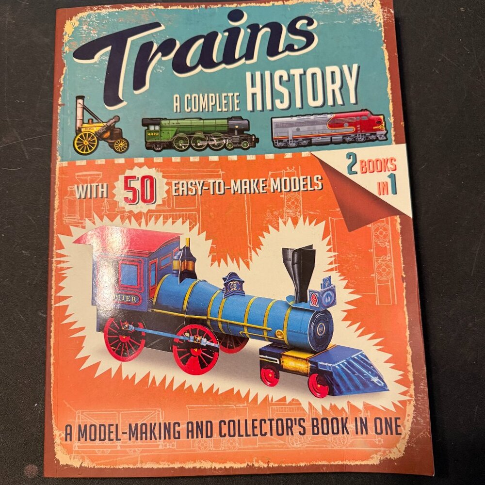 Trains: a Complete History by Philip Steele (2014, Trade Paperback)